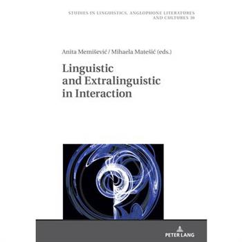 Linguistic and Extralinguistic in Interaction