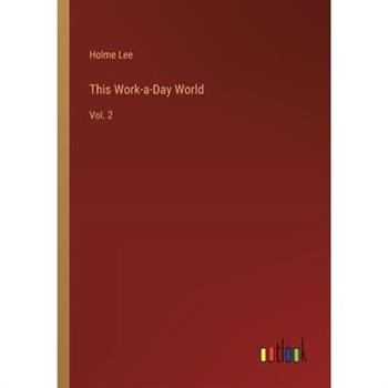 This Work-a-Day World