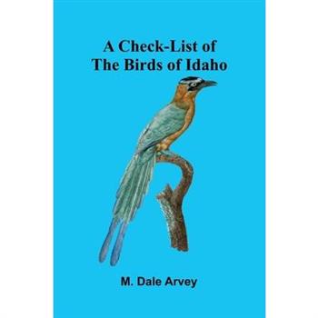 A Check-List of the Birds of Idaho