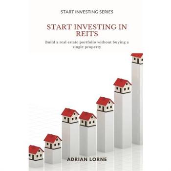 Start Investing in REITs