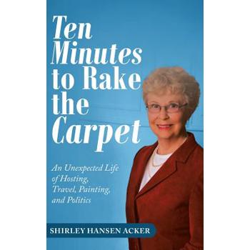 Ten Minutes to Rake the Carpet