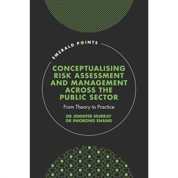 Conceptualising Risk Assessment and Management Across the Public Sector