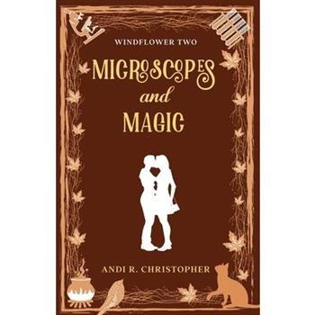 Microscopes and Magic