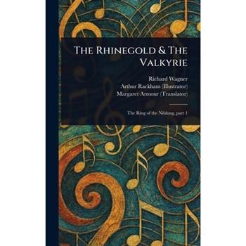 The Rhinegold & The Valkyrie