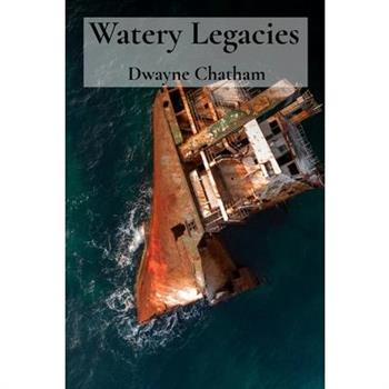 Watery Legacies