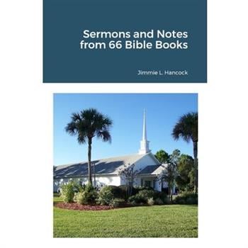 Sermons and Notes from 66 Bible Books