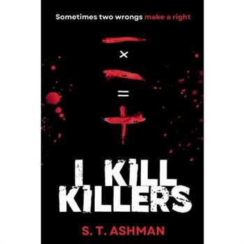 I Kill Killers