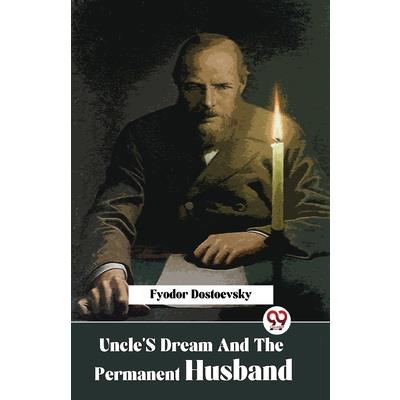 Uncle’S Dream And The Permanent Husband