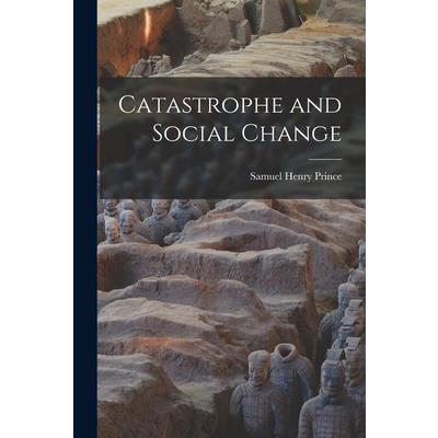 Catastrophe and Social Change