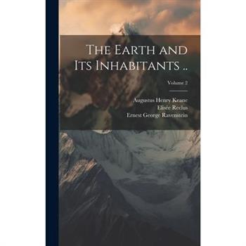 The Earth and its Inhabitants ..; Volume 2