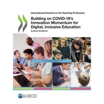 Building on COVID-19's Innovation Momentum for Digital, Inclusive Education