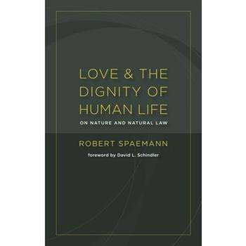Love and the Dignity of Human Life