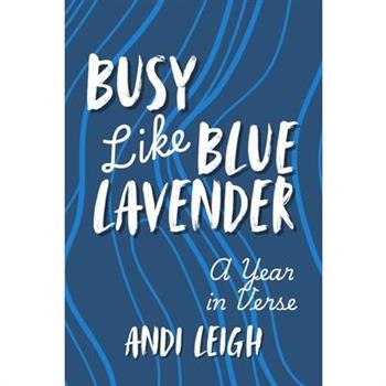 Busy Like Blue Lavender