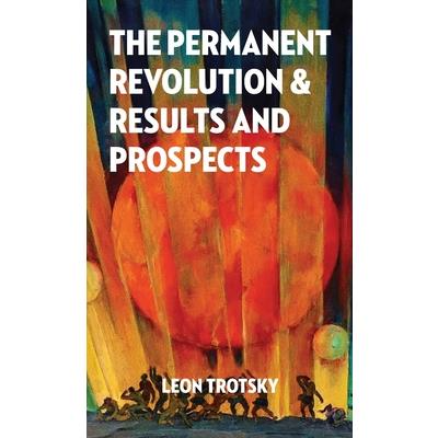 The Permanent Revolution and Results and Prospects