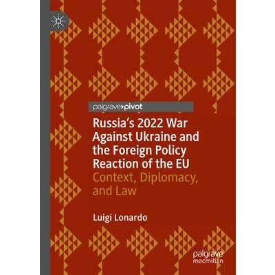 Russia's 2022 War Against Ukraine and the Foreign Policy Reaction of the Eu