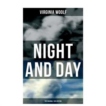 NIGHT AND DAY (The Original 1919 Edition)