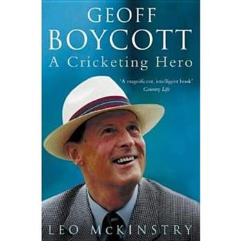 Geoff Boycott: A Cricketing Hero