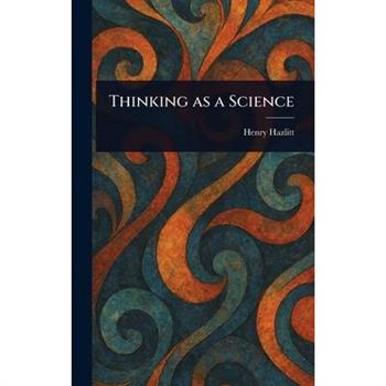 Thinking as a Science