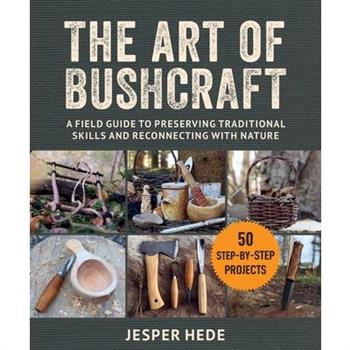 The Art of Bushcraft