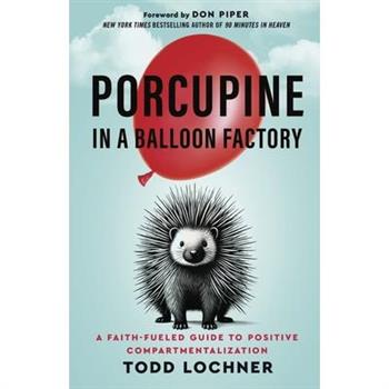 Porcupine in a Balloon Factory