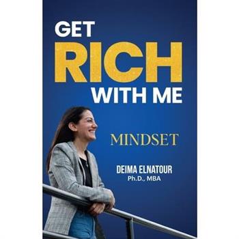 Get Rich With Me Mindset Get Rich With Me Mindset