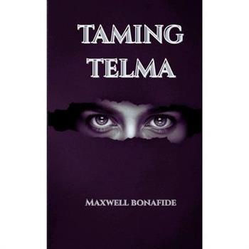 Taming Telma
