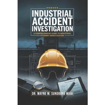 Industrial Accident Investigation