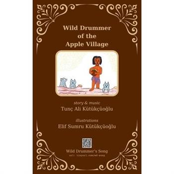 Wild Drummer of the Apple Village