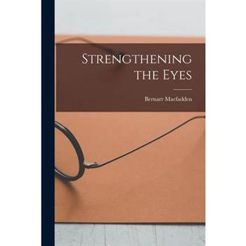 Strengthening the Eyes