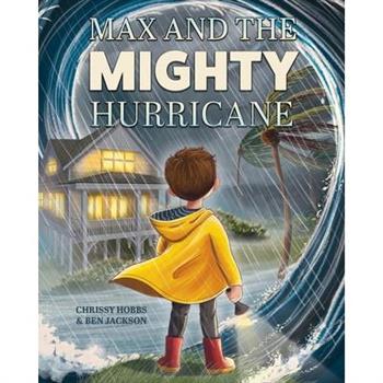 Max and the Mighty Hurricane