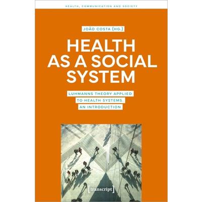 Health as a Social System