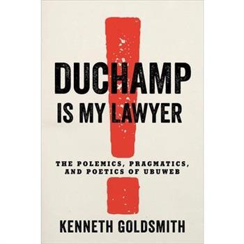 Duchamp Is My Lawyer