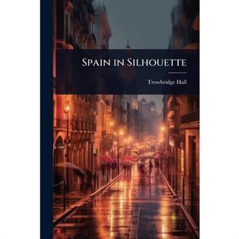 Spain in Silhouette