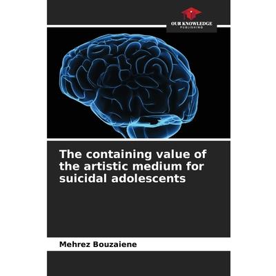 The containing value of the artistic medium for suicidal adolescents