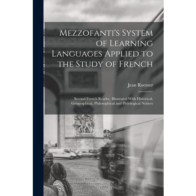Mezzofanti's System of Learning Languages Applied to the Study of French