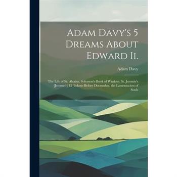 Adam Davy's 5 Dreams About Edward Ii.
