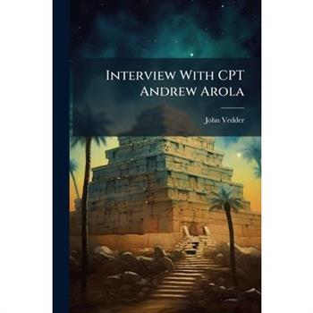 Interview With CPT Andrew Arola