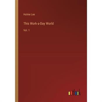 This Work-a-Day World