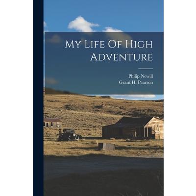 My Life Of High Adventure