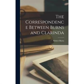 The Correspondence Between Burns and Clarinda