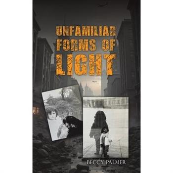 Unfamiliar Forms of Light