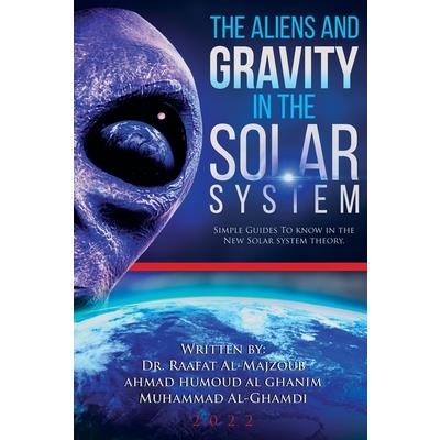 The Aliens and Gravity in the Solar System