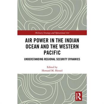 Air Power in the Indian Ocean and the Western Pacific