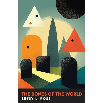 The Bones of the World