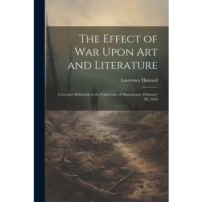 The Effect of War Upon Art and Literature