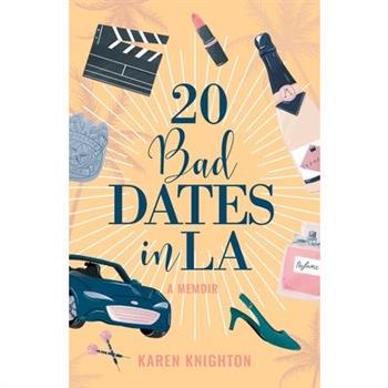 20 Bad Dates in LA