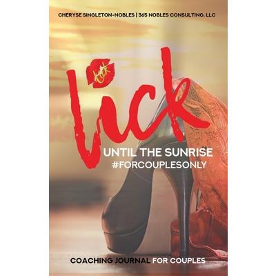 Lick Until The SunriseForcouplesonly