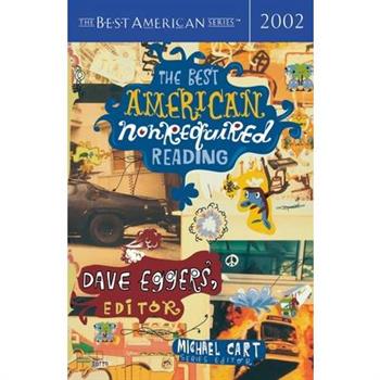 The Best American Nonrequired Reading 2002