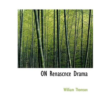 On Renascnce Drama