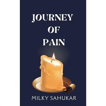 The Journey of Pain
